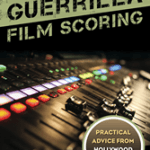 'Guerrilla Film Scoring' book